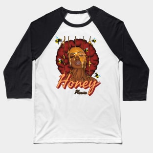 Honey Please Baseball T-Shirt